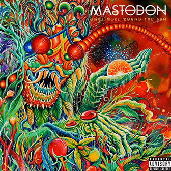 "Once More 'Round The Sun" album by Mastodon