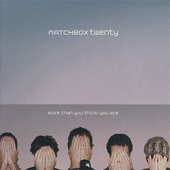 "Disease" by Matchbox Twenty