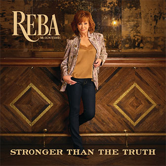 "Stronger Than The Truth" album by Reba McEntire