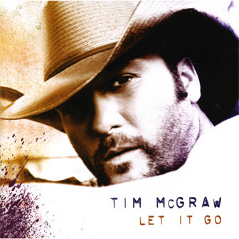 "Let It Go" by Tim McGraw