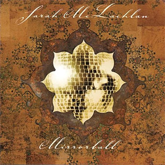 "Mirrorball" album by Sarah McLachlan