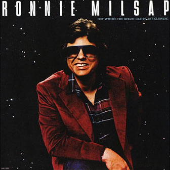 "Out Where The Bright Lights Are Glowing" album by Ronnie Milsap