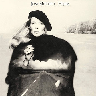 "Hejira" album by Joni Mitchell