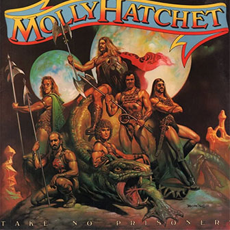 "Take No Prisoners" album by Molly Hatchet