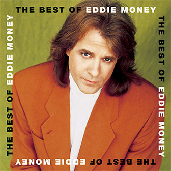 "The Best Of Eddie Money" album