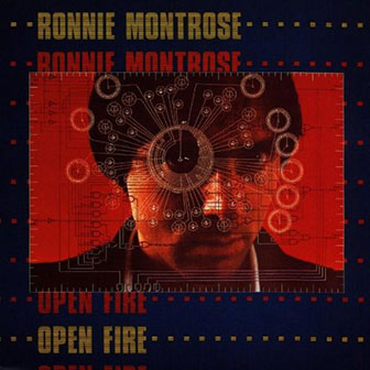 "Open Fire" album by Ronnie Montrose