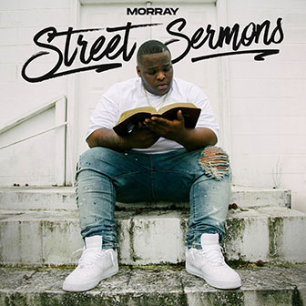 "Street Sermons" album by Morray