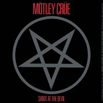 "Shout At The Devil" album by Motley Crue