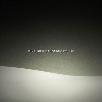 "Ghosts I-IV" album by Nine Inch Nails