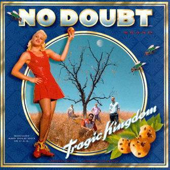 "Tragic Kingdom" album by No Doubt
