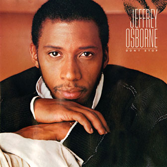 "Don't Stop" album by Jeffrey Osborne