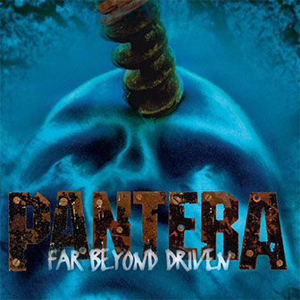 "Far Beyond Driven" album by Pantera