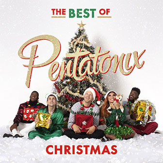 "The Best Of Pentatonix Christmas" album by Pentatonix