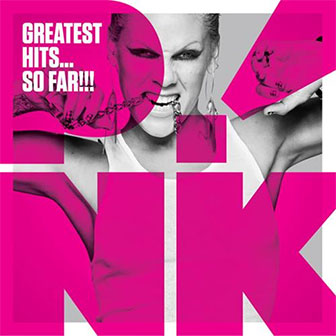 "Greatest Hits...So Far!" album by Pink