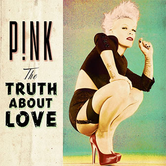 "Blow Me (One Last Kiss)" by Pink