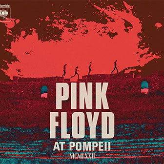 "Pink Floyd At Pompeii: MCMLXXII"