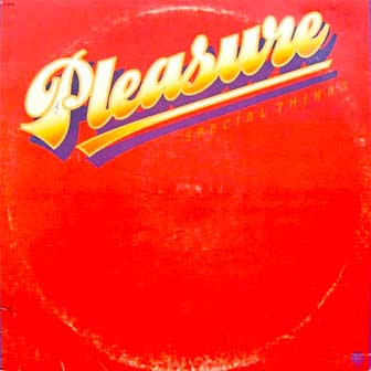 "Special Things" album by Pleasure