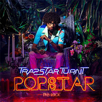 "Trapstar Turnt Popstar" album by PnB Rock