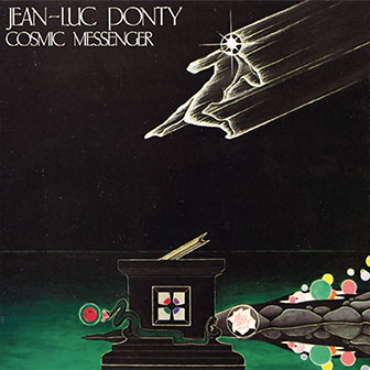 "Cosmic Messenger" album by Jean-Luc Ponty