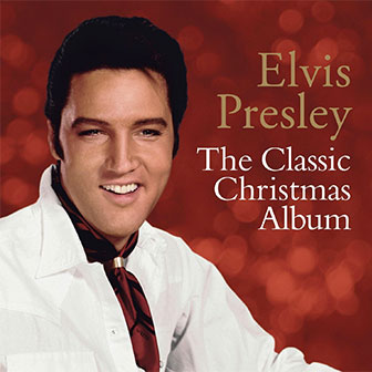 "The Classic Christmas Album" by Elvis Presley