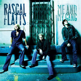 "Me And My Gang" album by Rascal Flatts