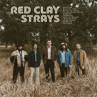 "Wanna Be Loved" by The Red Clay Strays