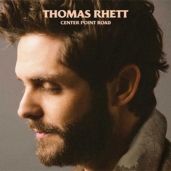 "Center Point Road" album by Thomas Rhett