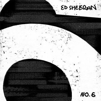 "No.6 Collaborations Project" album by Ed Sheeran