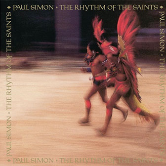 "Rhythm Of The Saints" album by Paul Simon