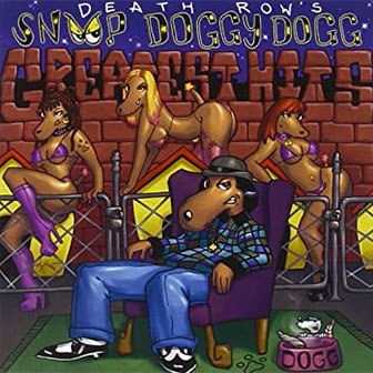 "Snoop Doggy Dogg Greatest Hits" album