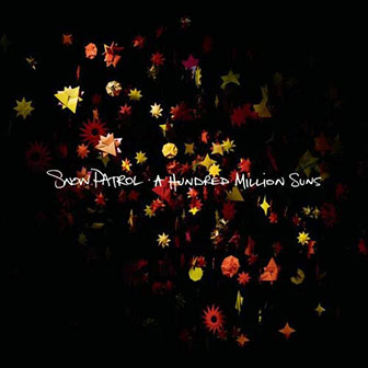 "A Hundred Million Suns" album by Snow Patrol