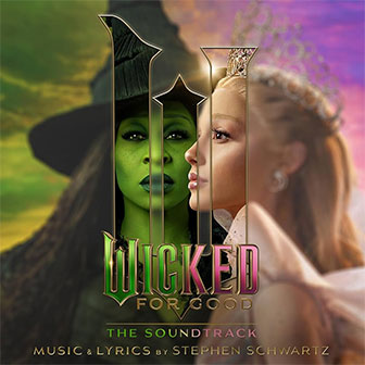 "Wicked For Good" soundtrack