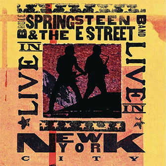 "Live In New York City" album by Bruce Springsteen