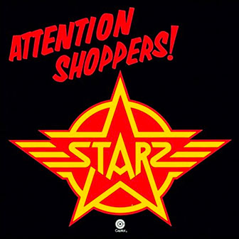 "Attention Shoppers" album by Starz