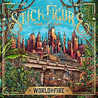 "World On Fire" album by Stick Figure