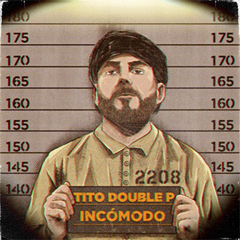 "Incomodo" album by Tito Double P