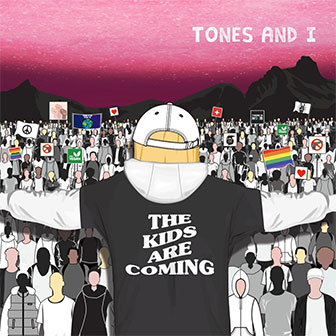 "The Kids Are Coming" EP by Tones & I