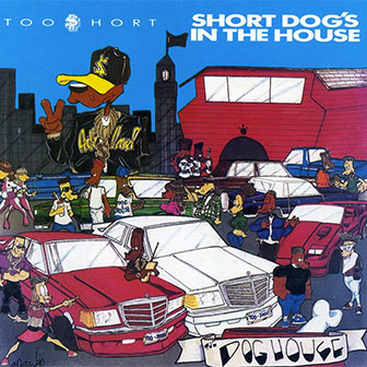 "Short Dog's In The House" album by Too Short