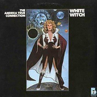 "What's Your Name, What's Your Number" by Andrea True Connection