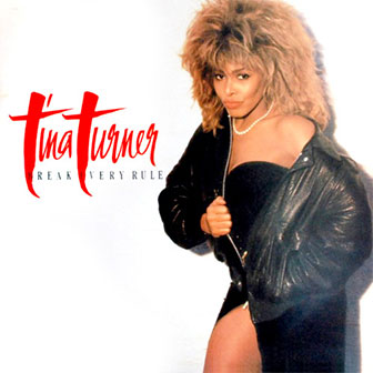 "What You Get Is What You See" by Tina Turner