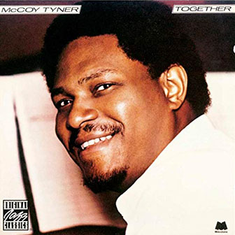 "Together" album by McCoy Tyner