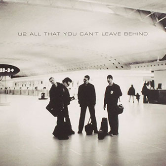 "All That You Can't Leave Behind" album by U2