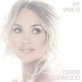 "My Savior" album by Carrie Underwood