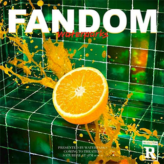 "Fandom" album by Waterparks