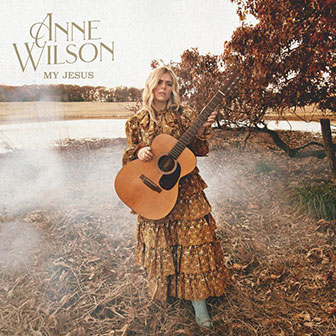 "My Jesus" album by Anne Wilson