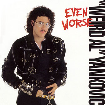 "Even Worse" album