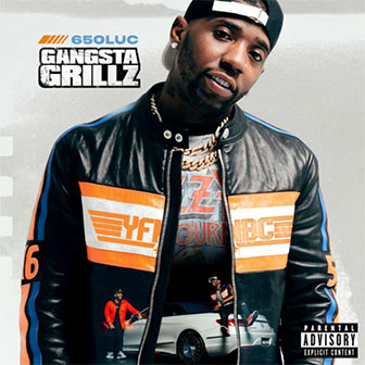 "650Luc: Gangsta Grillz" album by YFN Lucci