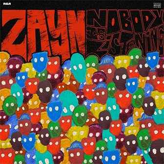 "Nobody Is Listening" album by Zayn