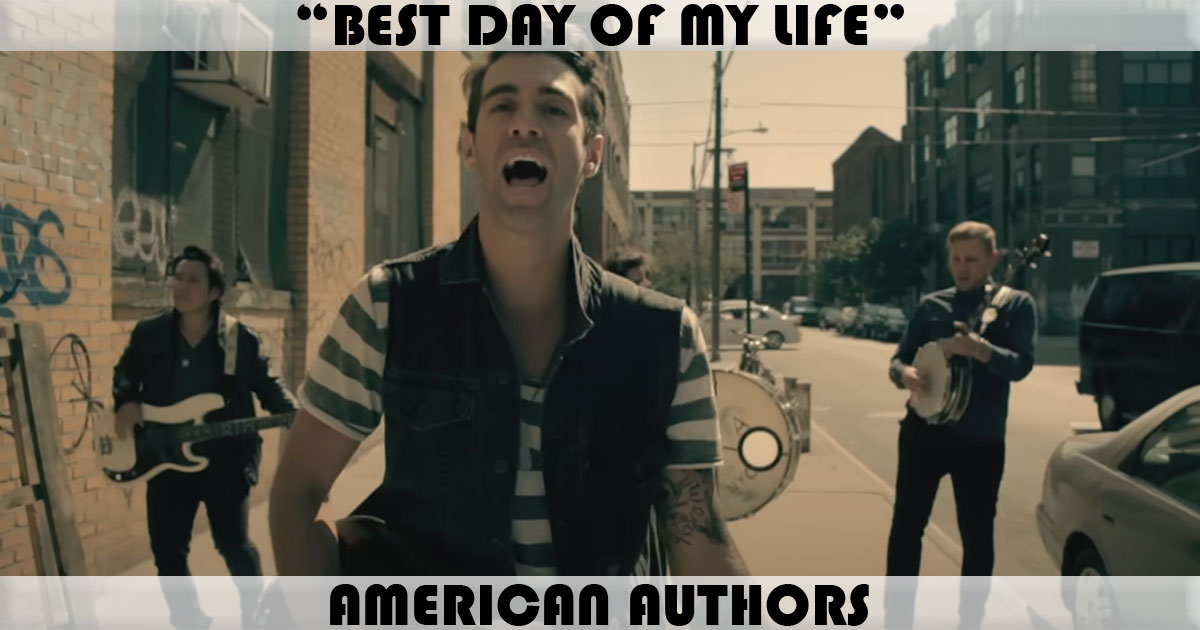 "Best Day Of My Life" by American Authors