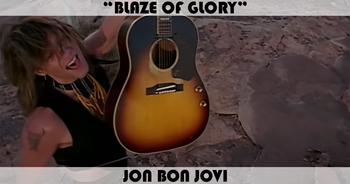 "Blaze Of Glory" by Jon Bon Jovi